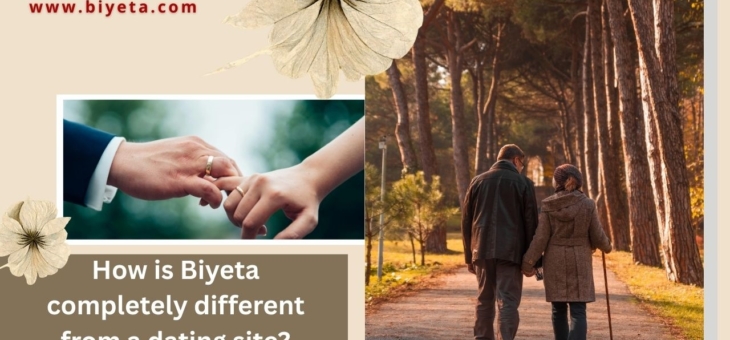 How is Biyeta completely different from a dating site?